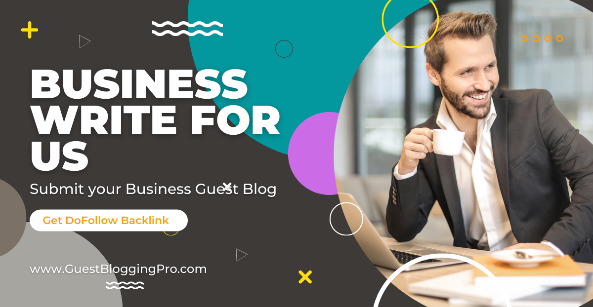 Business Write For Business Guest Posts