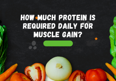 How Much Protein Is Required Daily For Muscle Gain